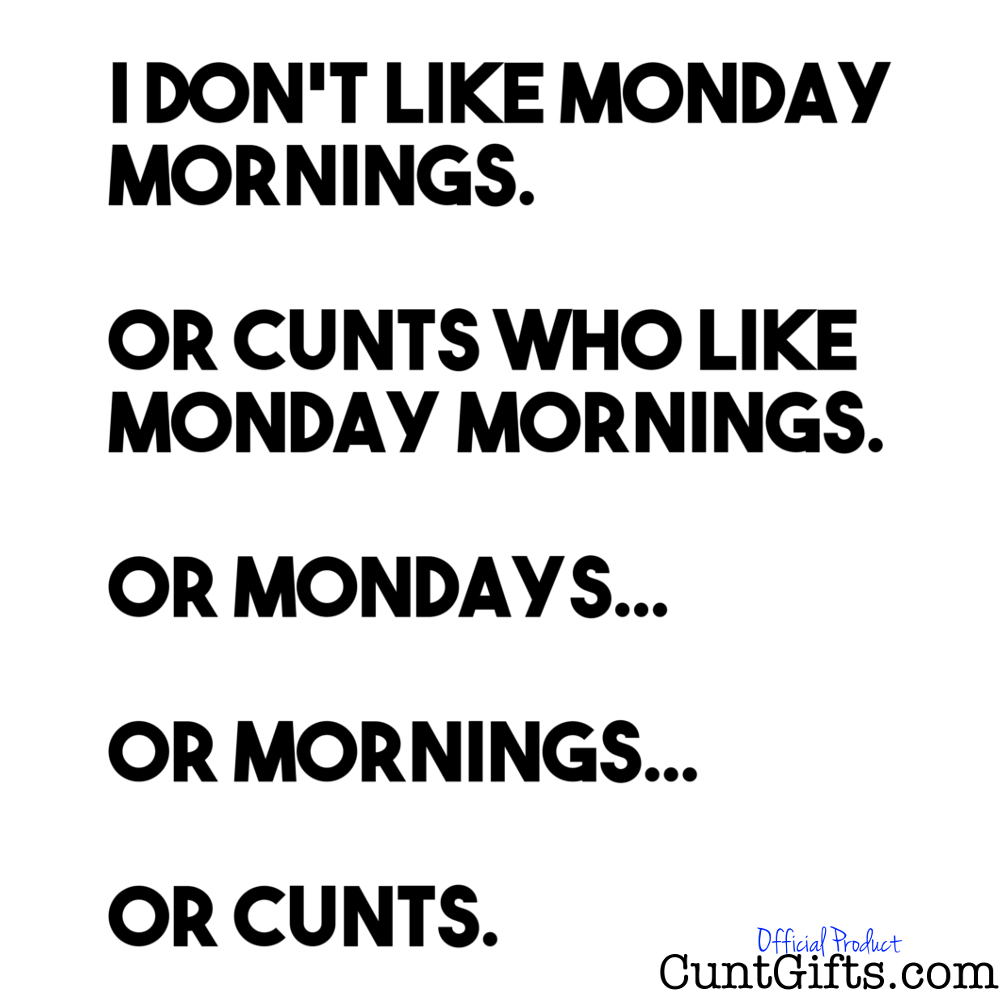 Monday Mornings and Cunts Apron Design
