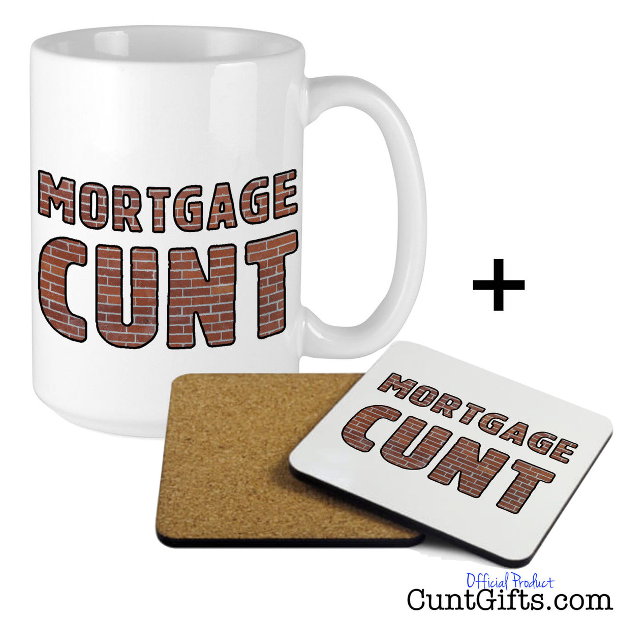 Mortgage Cunt - Mug and Drinks Coaster