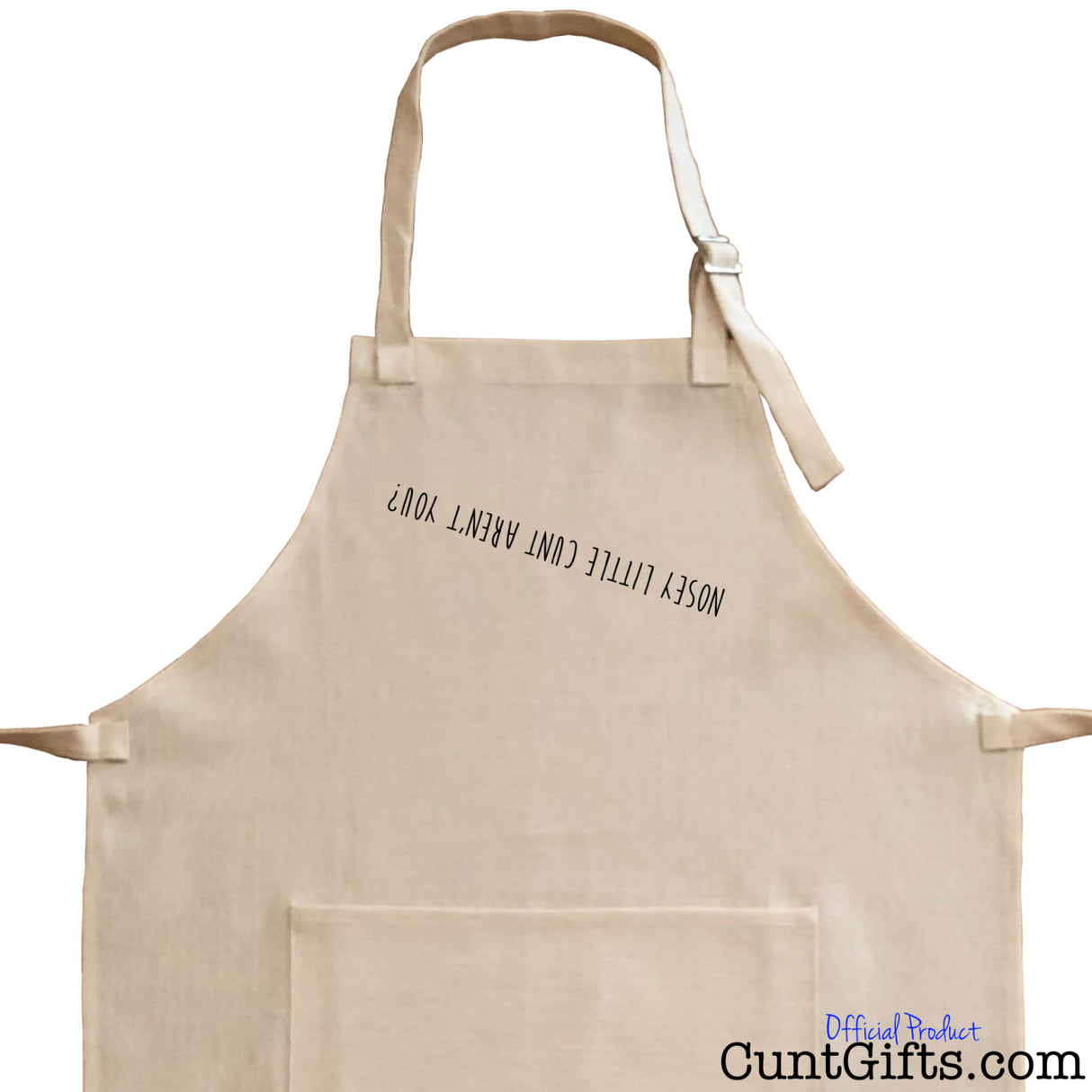 Nosey Cunt - Apron - Close Up