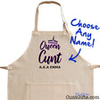 Queen Cunt AKA Anyname - Personalised Apron Arrow