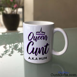 Queen Cunt AKA Mum - Mug on Glass Table