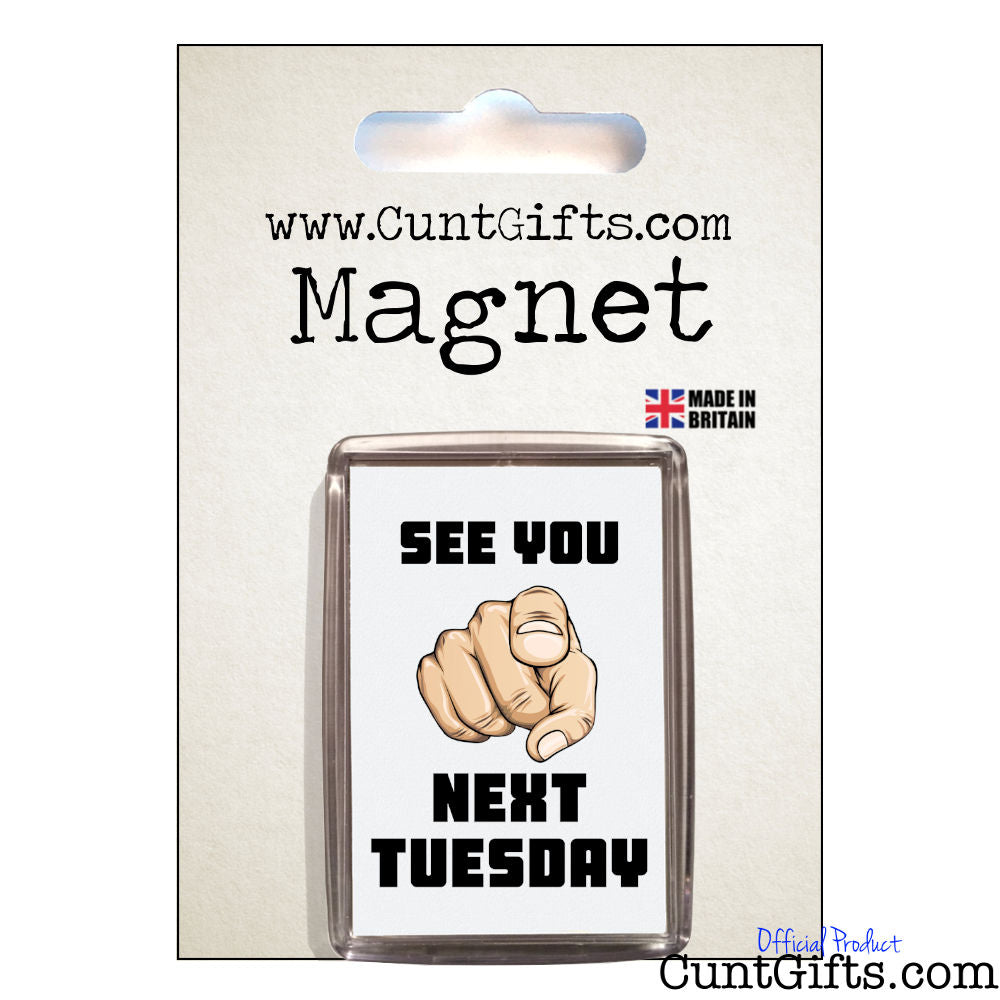 See You Next Tuesday - Fridge magnet in packaging