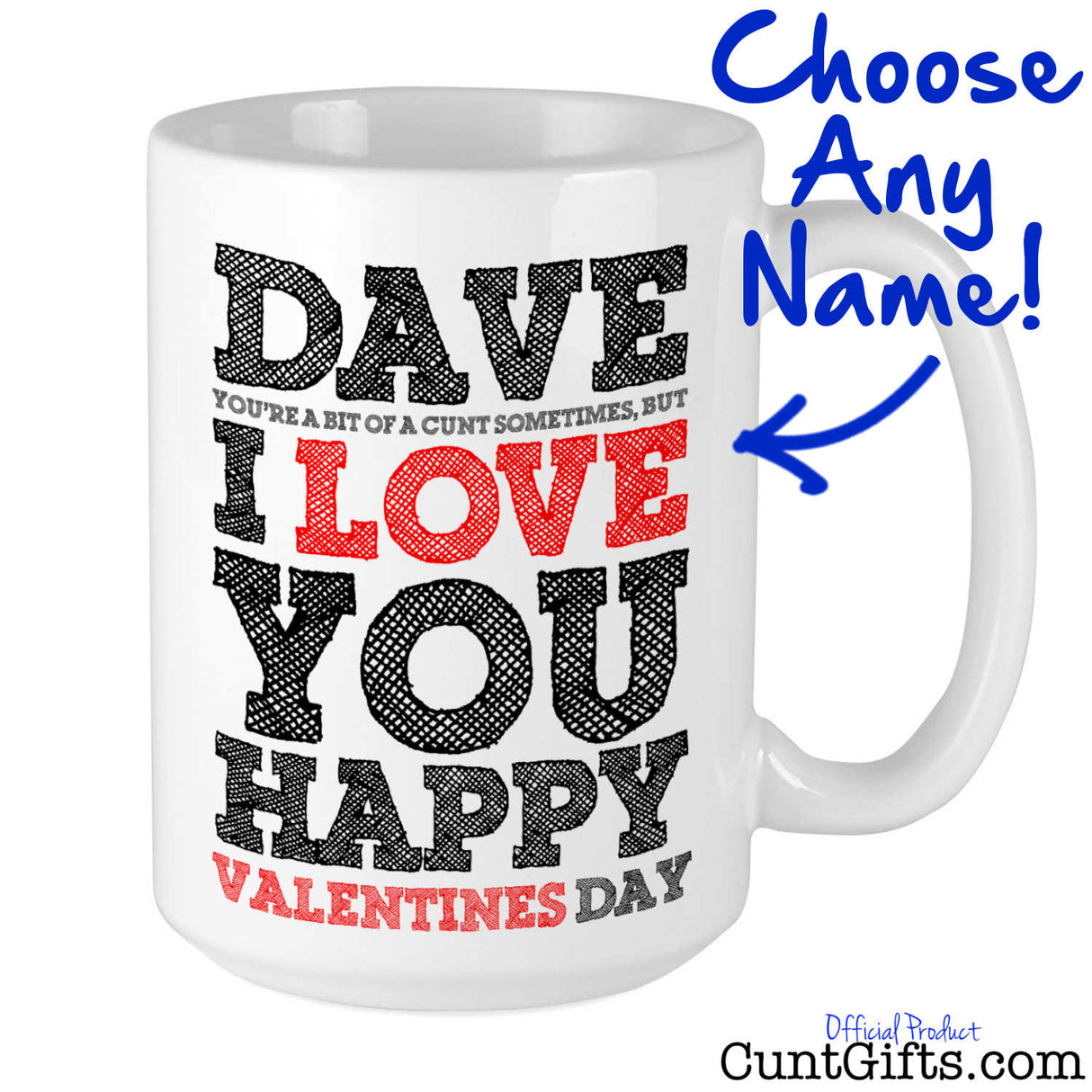 Sometimes You're Bit of a Cunt - Personalised Mug