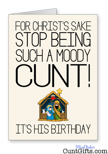 Stop Being a Moody Cunt - Christmas Card