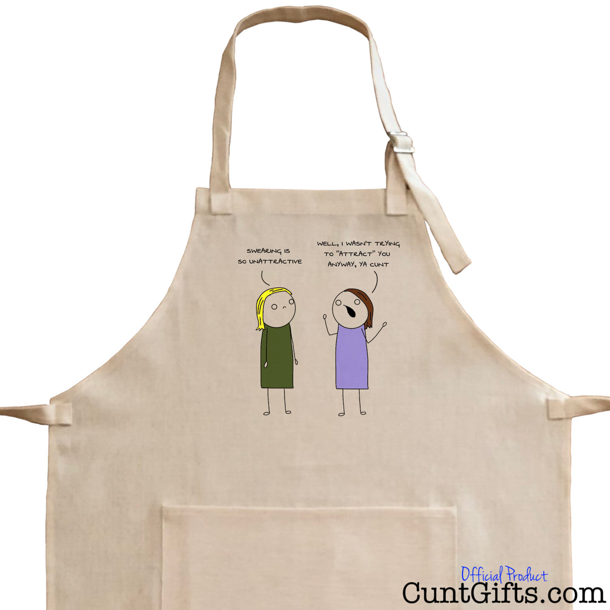 Swearing is so unattractive ya cunt - Apron - Close Up