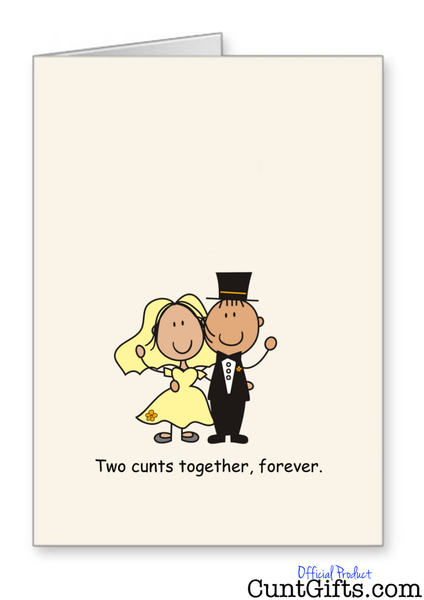 "Two Cunts Together, Forever" - Wedding/Engagement Card