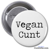 Vegan Cunt - Badge