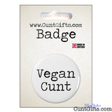 Vegan Cunt - Badge in Packaging