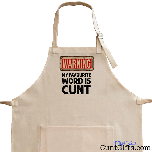Warning my favourite word is cunt - Apron - Close up