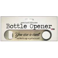 I am a cunt - Bottle Opener in Packaging nlYou're a cunt...  and that is why we get on so well - Bottle Opener in Packaging