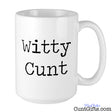 Witty Cunt - Mug