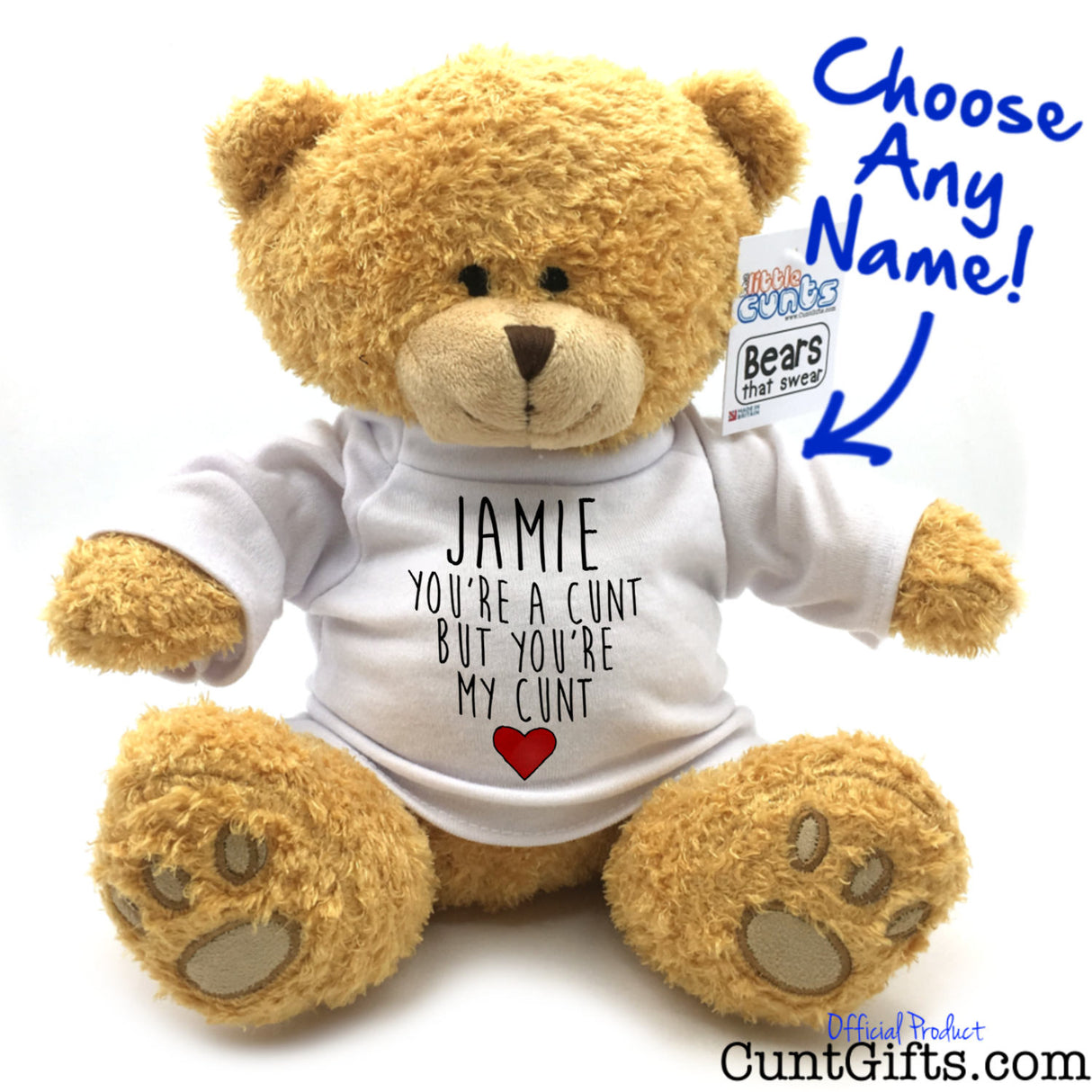 You're a cunt but you're my cunt - Personalised Teddy Bear