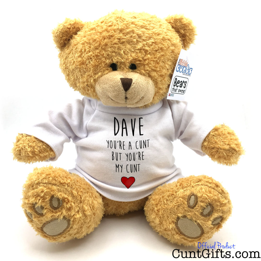 You're a cunt but you're my cunt - Personalised Teddy Bear