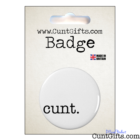 cunt  - Pin Badge in Packaging