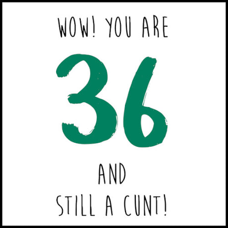 ANY AGE and still a Cunt Card and Gift Collection