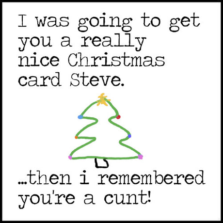 Then I remembered you're a cunt - Personalised Christmas Collection