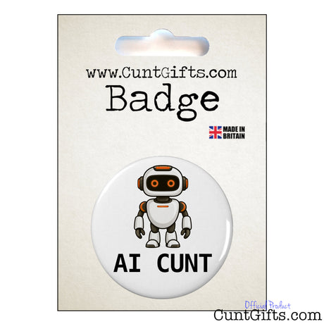 AI Cunt pin badge featuring a cartoon robot with orange eyes, displayed on CuntGifts branded packaging.