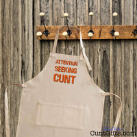 Attention Seeking Cunt - Cooking Apron hanging on hook