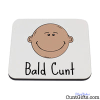 Bald Cunt Coaster