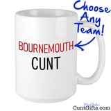 Bournemouth Cunt Mug Personalised
