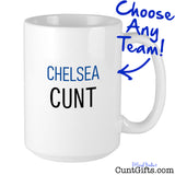 Chelsea Cunt Mug Personalised