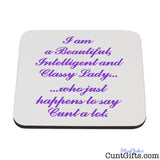 Classy Lady Who Says Cunt - Coaster