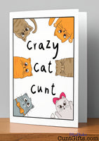 Crazy Cat Cunt - Greeting card on wooden shelf