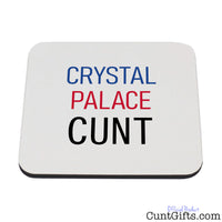 Crystal Palace Cunt Drink Coaster