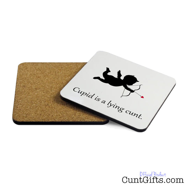 Cupid is a lying cunt - Drinks Coaster Both Sides
