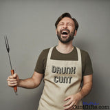Drunk Cunt Apron - worn by laughing man
