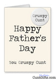 Happy Father's Day You Grumpy Cunt - Card and Badge