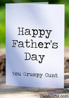 Happy Father's Day You Grumpy Cunt - Card on wooden log