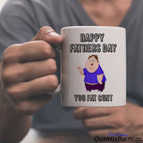 Happy Fathers Day You Fat Cunt -  Mug - held by man in grey v-neck tee