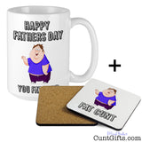 Happy Fathers Day You Fat Cunt - Mug and Drink Coaster