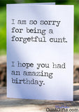 I am so sorry for being a forgetful cunt - Belated Birthday Card on log