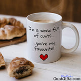 In a world full of cunts you're my favourite - Mug and pastries