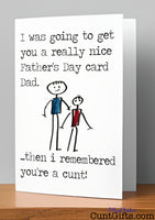 I remembered you're a cunt Dad -  Father's Day Card on Wooden Shelf