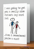 I remembered you're a cunt Dad -  Father's Day Card on Wooden Shelf