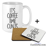 It's Coffee Time Cunts - Mug with Drink Coaster