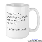 I was a cunt - You're the best - Mug