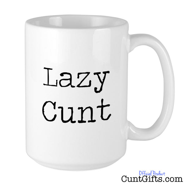 Lazy Cunt - Mug