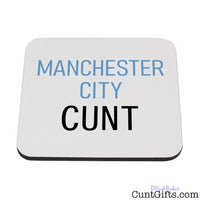 Manchester City Cunt Drink Coaster