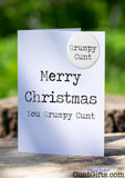 Merry Christmas You Grumpy Cunt - Card and Badge Photo