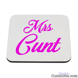 Mrs Cunt - Drink Coaster