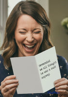 Nevermind, we all thought he was a cunt anyway - Breakup Divorce Card held by laughing woman