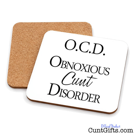 OCD Obnoxious Cunt Disorder - Drinks coaster showing both sides.