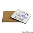 Putting the you in Cunt - Drinks Coaster Both Sides