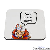 Santa says your a cunt - Coaster