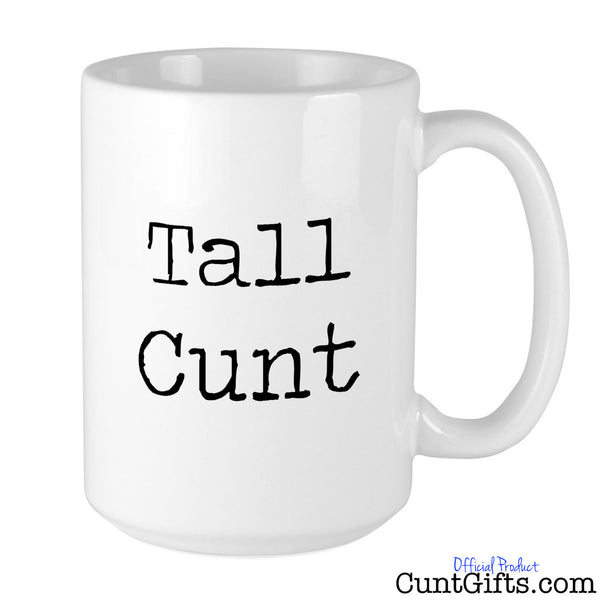 Tall Cunt Mug