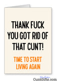 Thank fuck you got rid of that cunt - Breakup Divorce Card